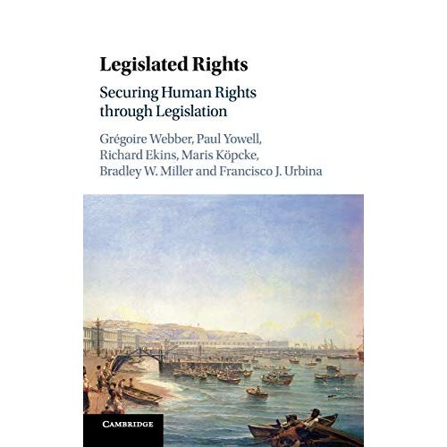 Legislated Rights: Securing Human Rights through Legislation