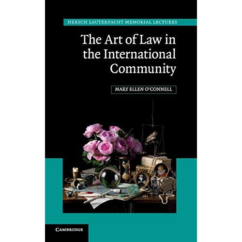 The Art of Law in the International Community (Hersch Lauterpacht Memorial Lectures)