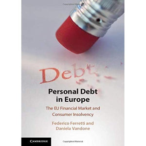 Personal Debt in Europe: The EU Financial Market and Consumer Insolvency