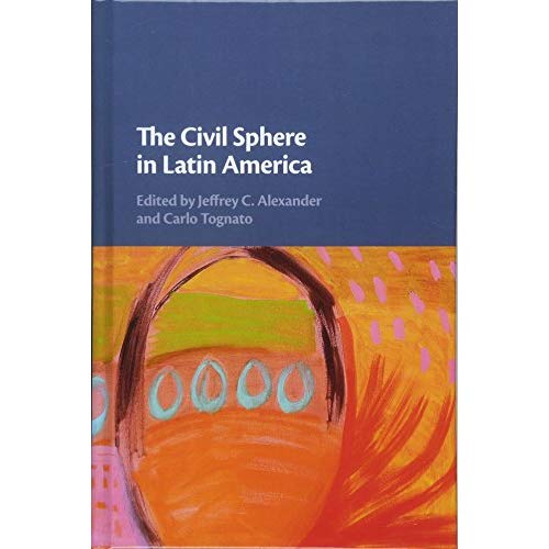 The Civil Sphere in Latin America
