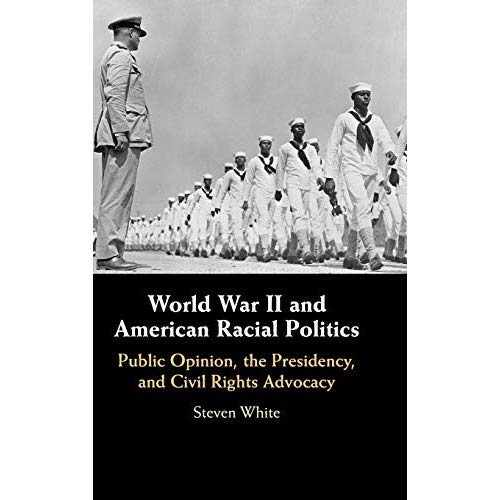 World War II and American Racial Politics