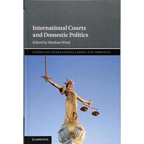 International Courts and Domestic Politics (Studies on International Courts and Tribunals)