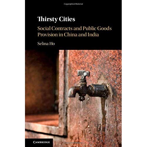 Thirsty Cities: Social Contracts and Public Goods Provision in China and India