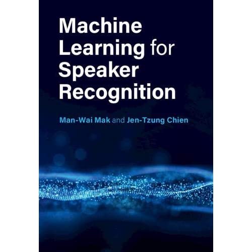 Machine Learning for Speaker Recognition