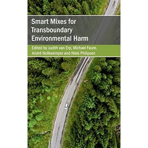 Smart Mixes for Transboundary Environmental Harm (Cambridge Studies on Environment, Energy and Natural Resources Governance)
