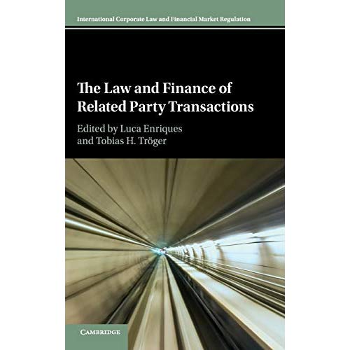 The Law and Finance of Related Party Transactions (International Corporate Law and Financial Market Regulation)