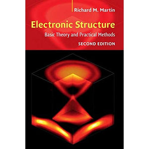 Electronic Structure: Basic Theory and Practical Methods