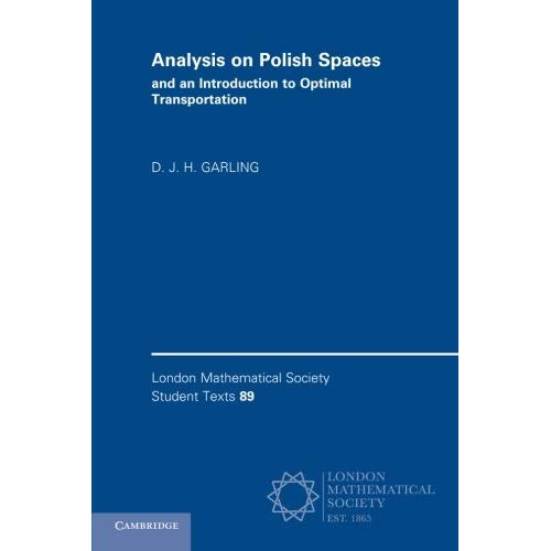 Analysis on Polish Spaces and an Introduction to Optimal Transportation (London Mathematical Society Student Texts)