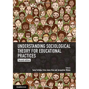 Understanding Sociological Theory for Educational Practices