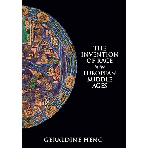 The Invention of Race in the European Middle Ages