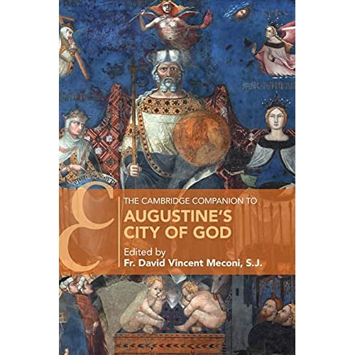 The Cambridge Companion to Augustine's City of God (Cambridge Companions to Religion)