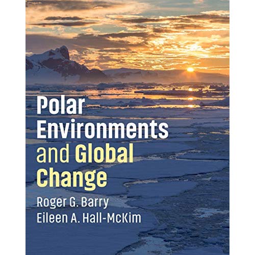 Polar Environments and Global Change