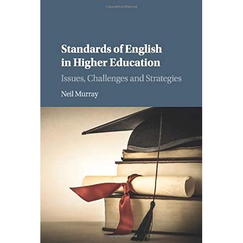 Standards of English in Higher Education: Issues, Challenges and Strategies