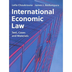 International Economic Law: Text, Cases and Materials