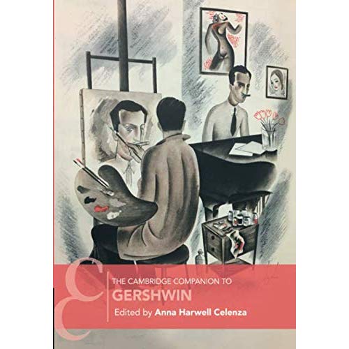 The Cambridge Companion to Gershwin (Cambridge Companions to Music)