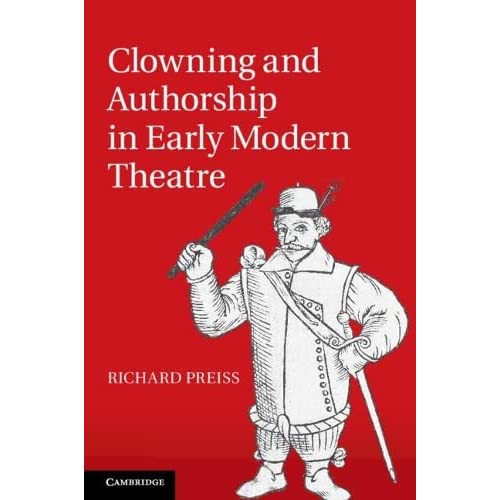 Clowning and Authorship in Early Modern Theatre