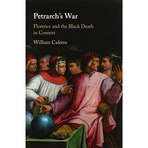Petrarch's War: Florence and the Black Death in Context