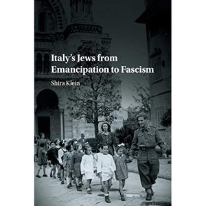 Italy's Jews from Emancipation to Fascism