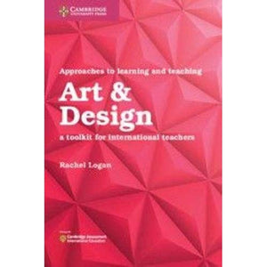 Approaches to Learning and Teaching Art & Design: A Toolkit for International Teachers