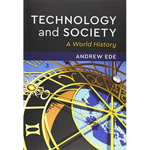 Technology and Society: A World History