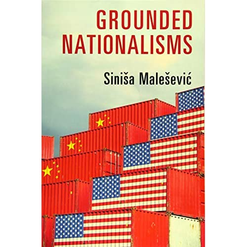 Grounded Nationalisms: A Sociological Analysis