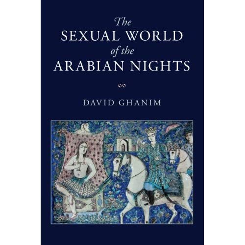 The Sexual World of the Arabian Nights