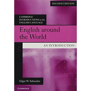English around the World: An Introduction (Cambridge Introductions to the English Language)