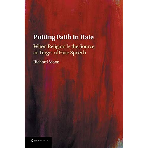 Putting Faith in Hate: When Religion Is the Source or Target of Hate Speech