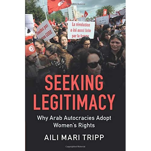 Seeking Legitimacy: Why Arab Autocracies Adopt Women's Rights