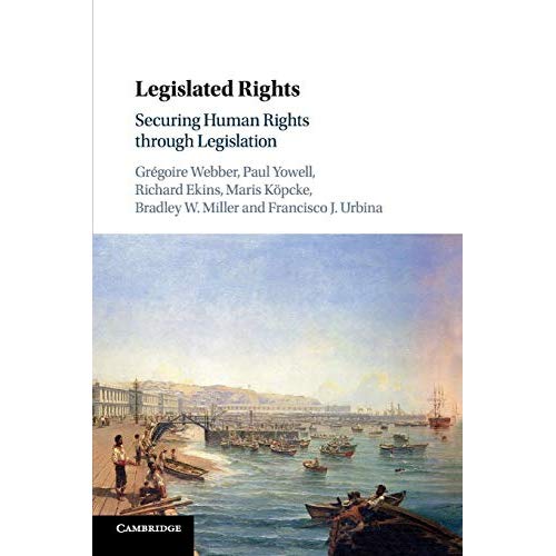 Legislated Rights: Securing Human Rights through Legislation