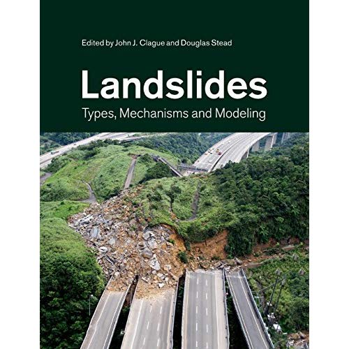 Landslides: Types, Mechanisms and Modeling