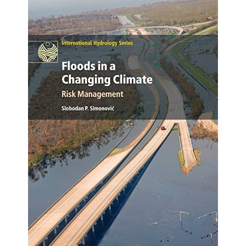 Floods in a Changing Climate (International Hydrology Series)