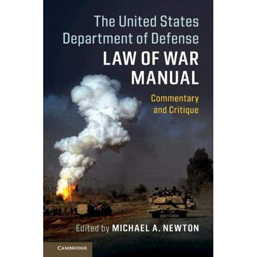 The United States Department of Defense Law of War Manual