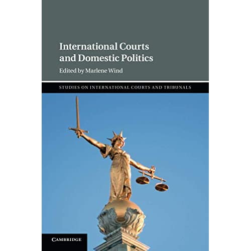 International Courts and Domestic Politics (Studies on International Courts and Tribunals)