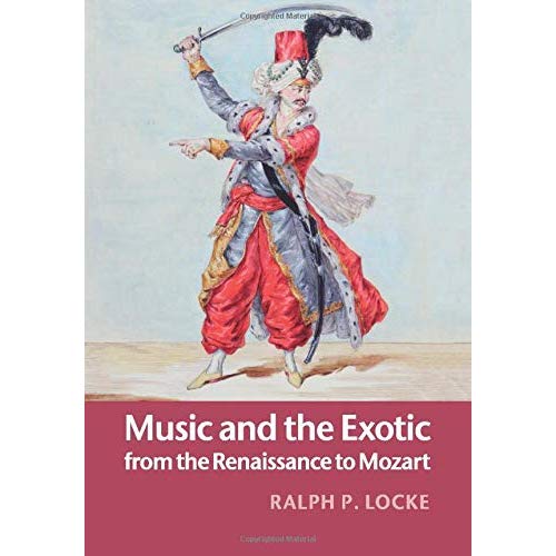 Music and the Exotic from the Renaissance to Mozart