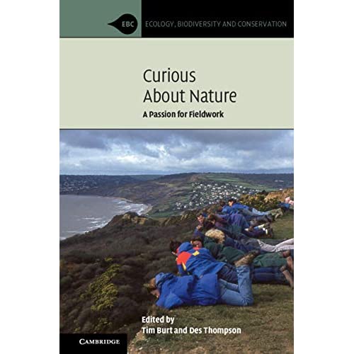 Curious about Nature: A Passion for Fieldwork (Ecology, Biodiversity and Conservation)