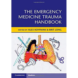 The Emergency Medicine Trauma Handbook