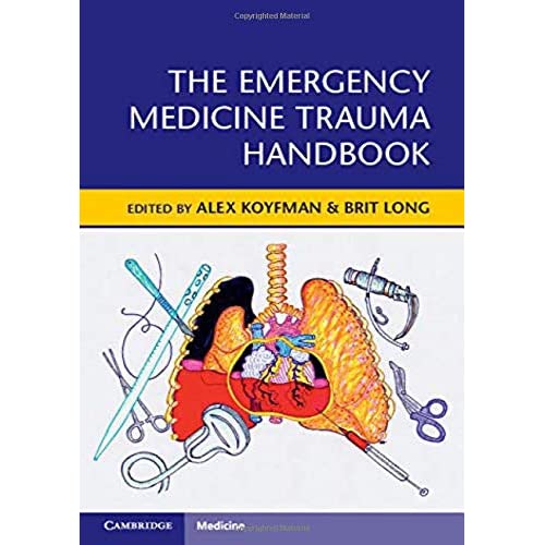 The Emergency Medicine Trauma Handbook