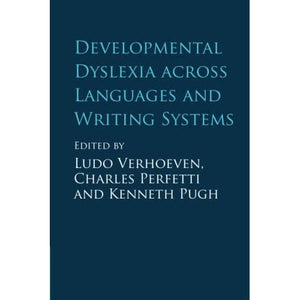 Developmental Dyslexia across Languages and Writing Systems