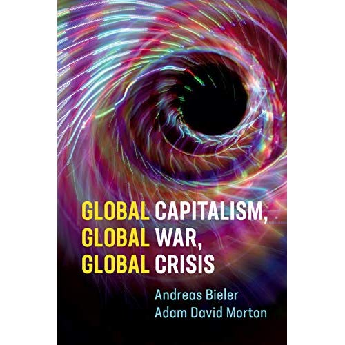 Global Capitalism, Global War, Global Crisis
