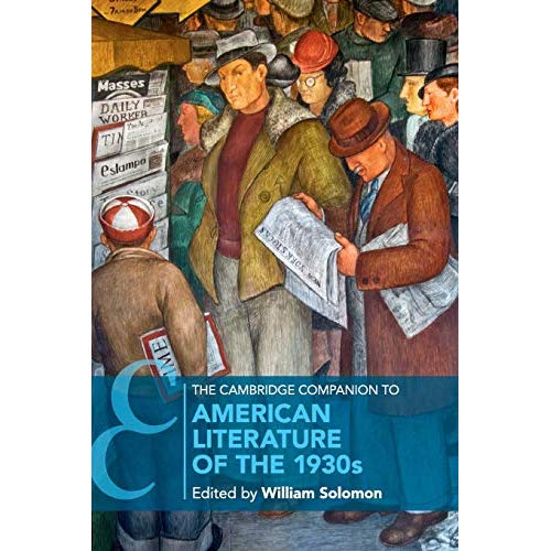 The Cambridge Companion to American Literature of the 1930s (Cambridge Companions to Literature)