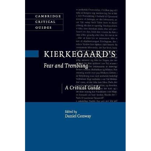 Kierkegaard's Fear and Trembling: A Critical Guide (Cambridge Critical Guides)
