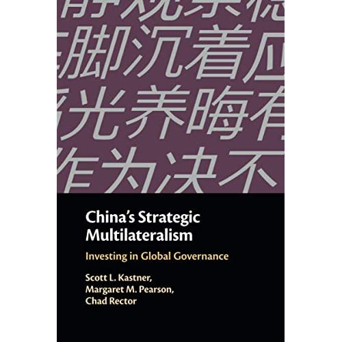 China's Strategic Multilateralism: Investing in Global Governance