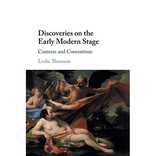 Discoveries on the Early Modern Stage: Contexts and Conventions