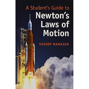 A Student's Guide to Newton's Laws of Motion (Student's Guides)