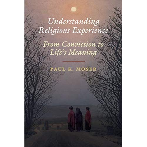 Understanding Religious Experience: From Conviction to Life's Meaning