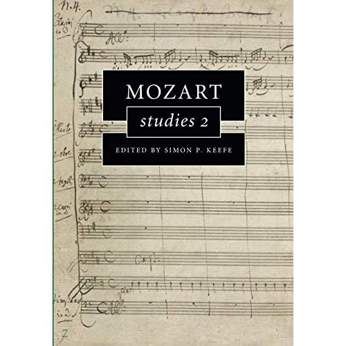 Mozart Studies 2 (Cambridge Composer Studies)