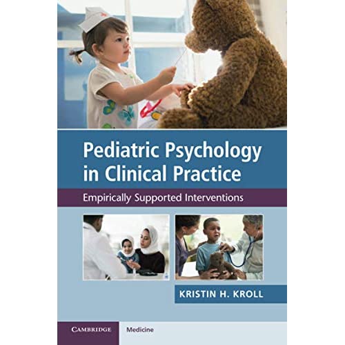 Pediatric Psychology in Clinical Practice: Empirically Supported Interventions