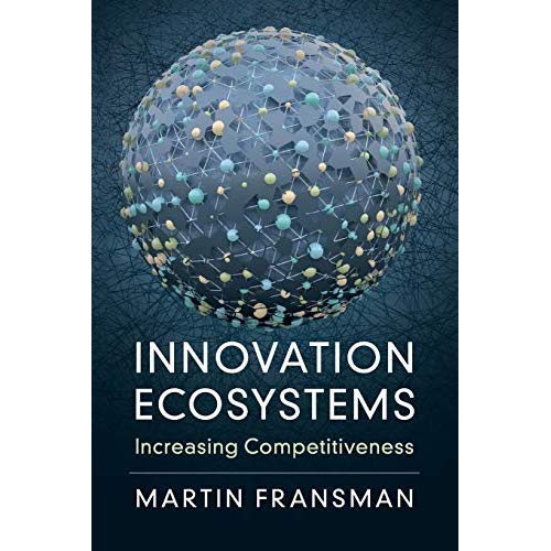 Innovation Ecosystems: Increasing Competitiveness