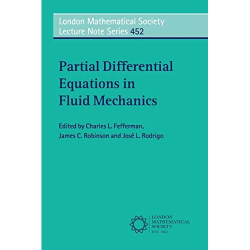 Partial Differential Equations in Fluid Mechanics (London Mathematical Society Lecture Note Series)